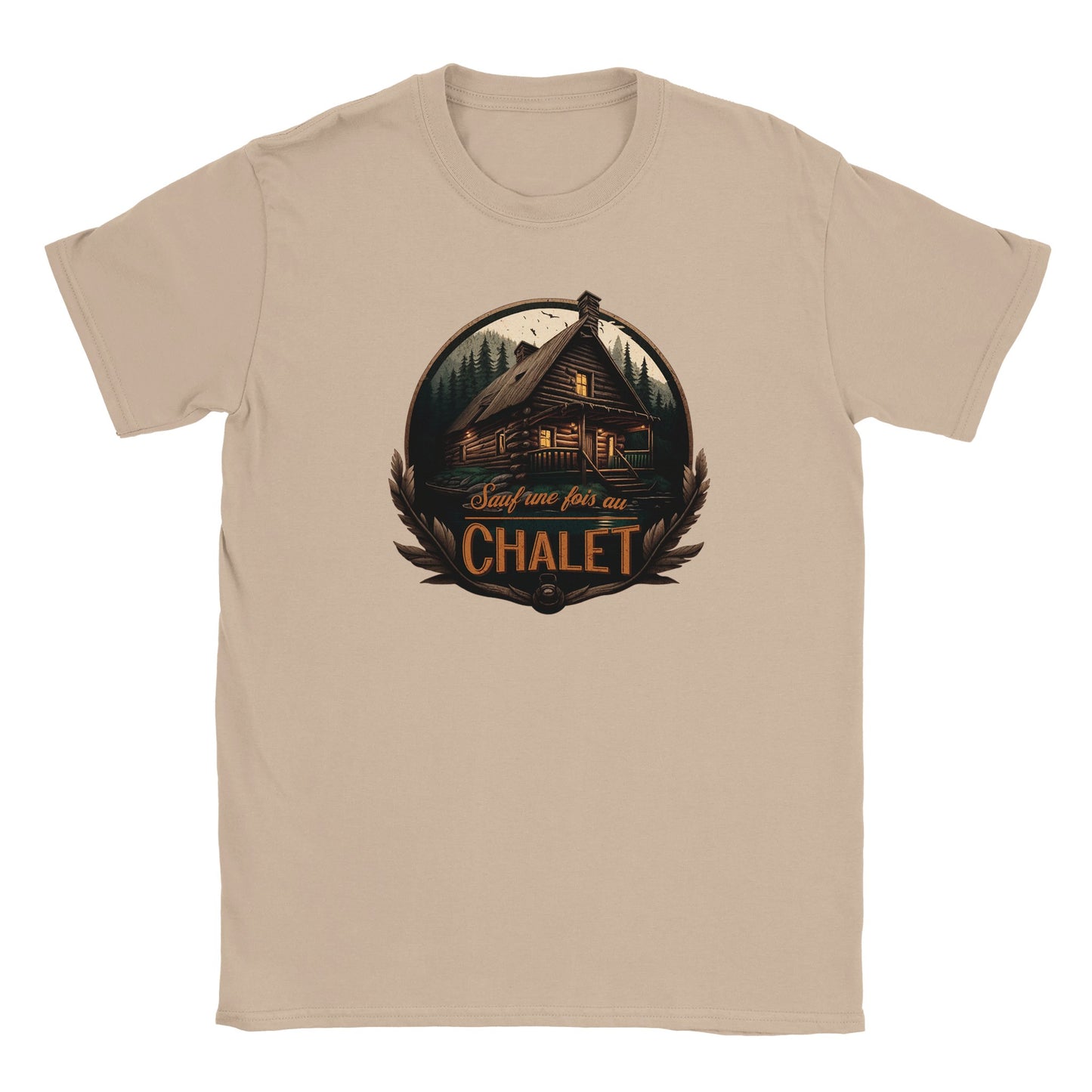 T-shirt - Sauf une fois au chalet