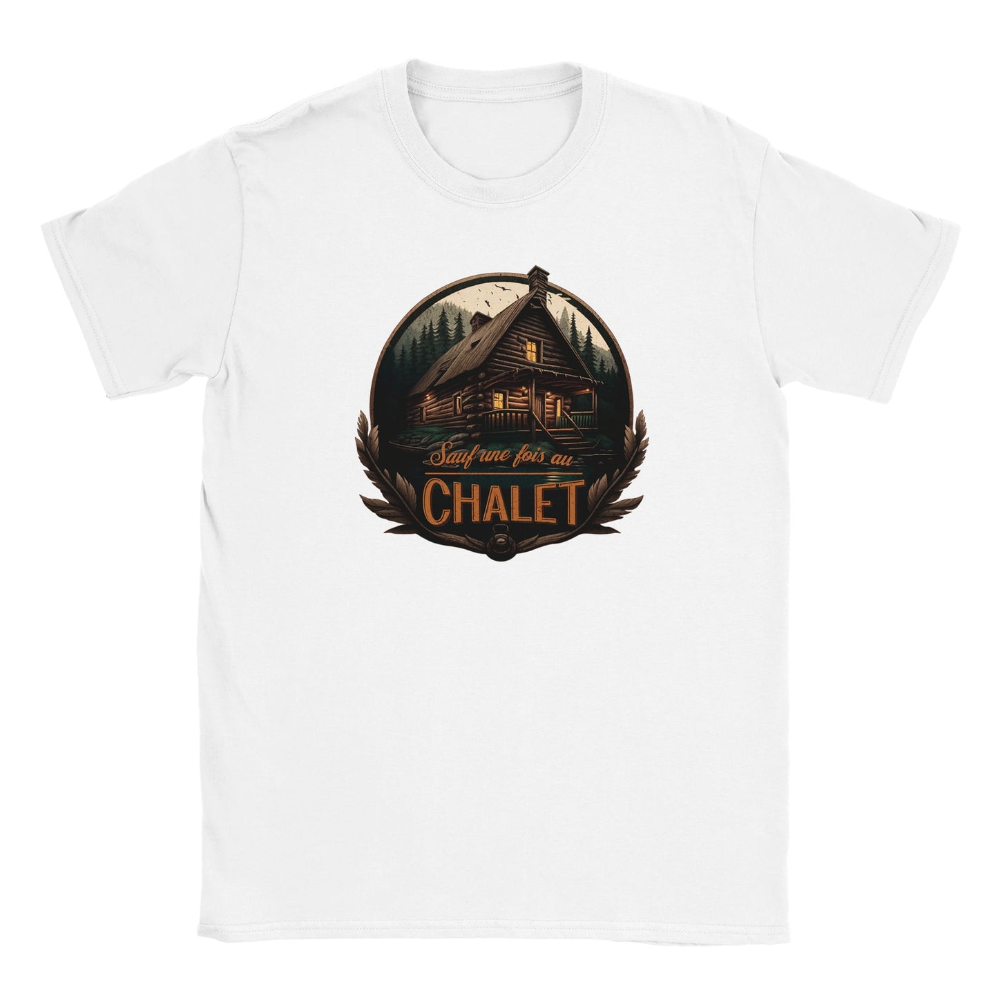 T-shirt - Sauf une fois au chalet