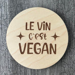 Un sous-verre en bois (Le vin c'est Vegan)